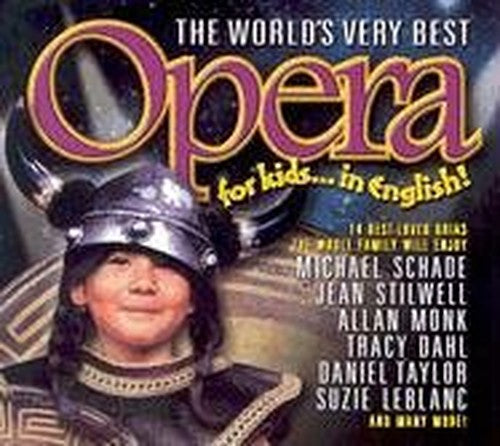 The World's Very Best Opera for Kids... in English!