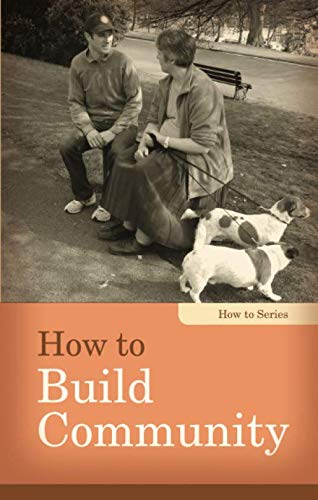 How to Build Community