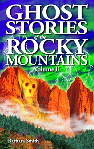 Ghost Stories of the Rocky Mountains