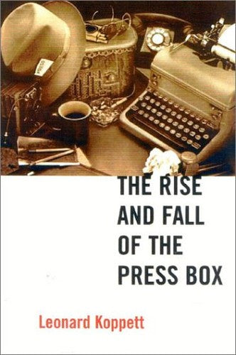 The Rise and Fall of the Press Box