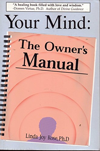 Your Mind: The Owner's Manual