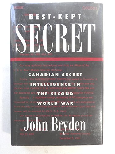 Best-kept secret: Canadian secret intelligence in the Second World War