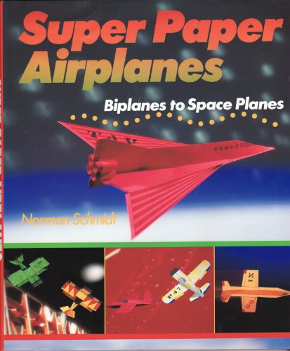 SUPER PAPER AIRPLANES