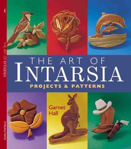 ART OF INTARSIA PROJECTS AND PATTE
