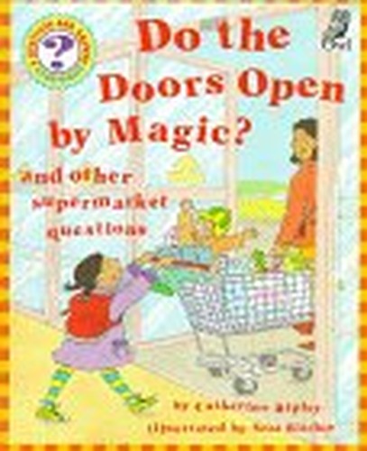 Do the Doors Open by Magic?