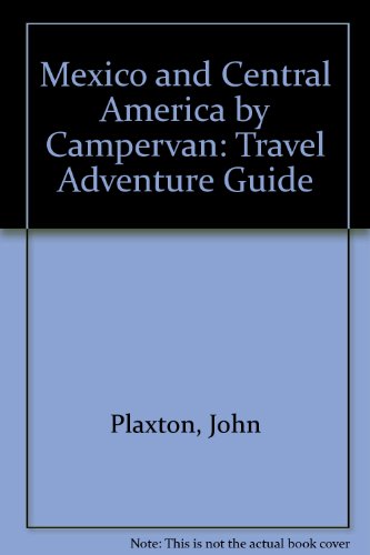 Mexico and Central America by Campervan