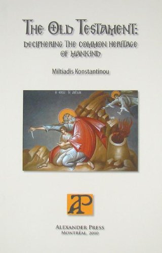 The Old Testament: Deciphering the Common Heritage of Mankind