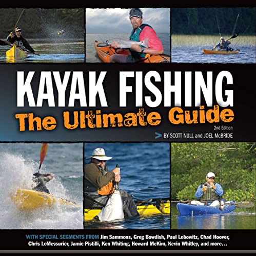 Kayak Fishing: The Ultimate Guide 2nd Edition