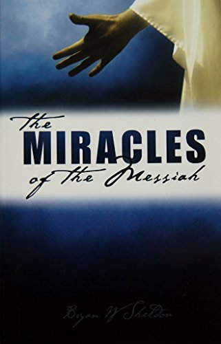 The Miracles of the Messiah
