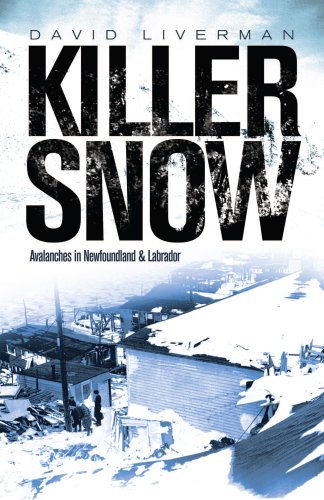 Killer Snow: Avalanches of Newfoundland and Labrador