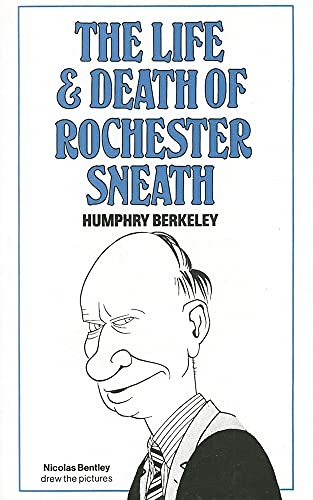 The Life and Death of Rochester Sneath