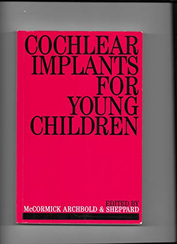 Cochlear Implants for Young Children