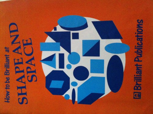 How to be Brilliant at Shape and Space