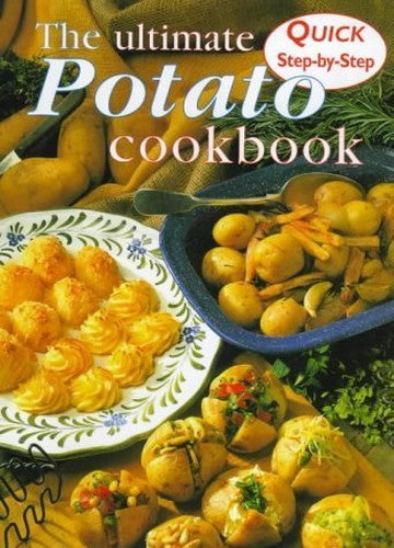 The Ultimate Potato Cookbook