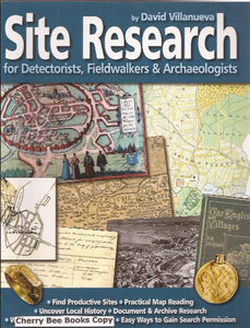 Site Research for Detectorists, Fieldwalkers and Archaeologists 