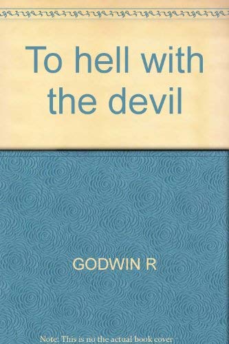 To hell with the devil