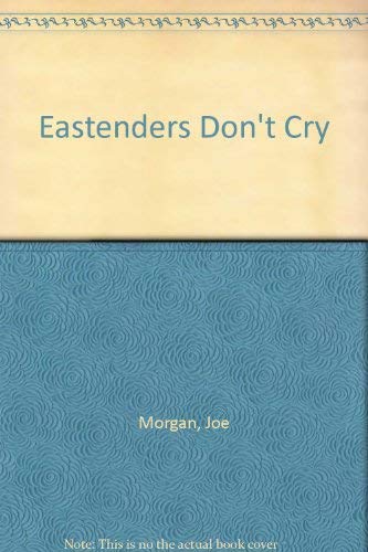 Eastenders Don't Cry