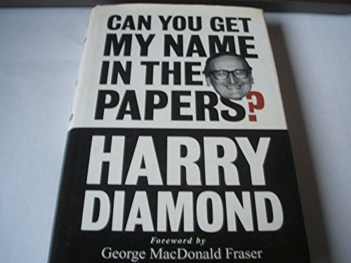 Can You Get My Name in the Papers?