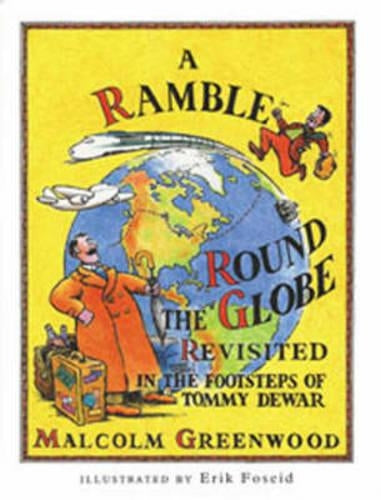 A Ramble Round the Globe Revisited