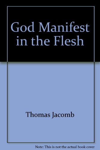 God Manifest in the Flesh