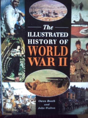 The IllustratedHistory of World War II