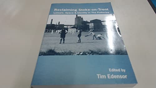 Reclaiming Stoke-On-Trent