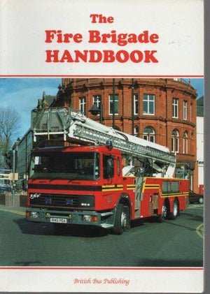 The Fire Brigade Handbook