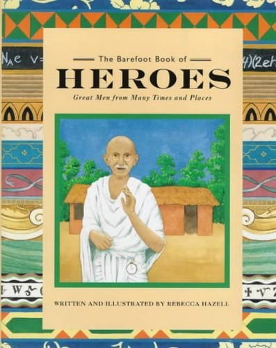 The Barefoot Book of Heroes