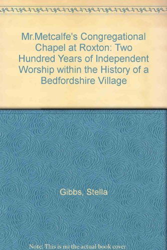 Mr.Metcalfe's Congregational Chapel at Roxton