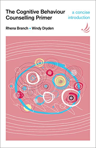The Cognitive Behaviour Counselling Primer