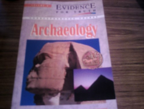 Evidence for Truth: v. 2: Archaeology