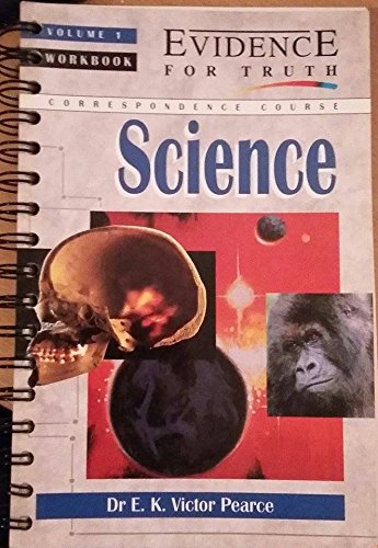 Evidence for Truth: v.1: Science: Workbook