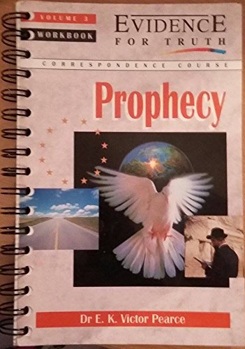 Evidence for Truth: v.3: Prophecy: Workbook