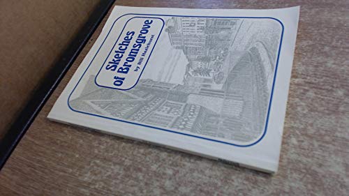 Sketches of Bromsgrove