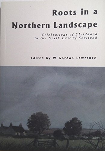 Roots in a Northern Landscape