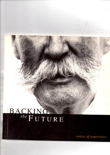 Backing the Future - Voices of Experience