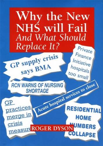 Why the New NHS Will Fail and What Should Replace it