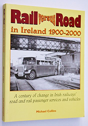Rail Versus Road in Ireland, 1900-2000