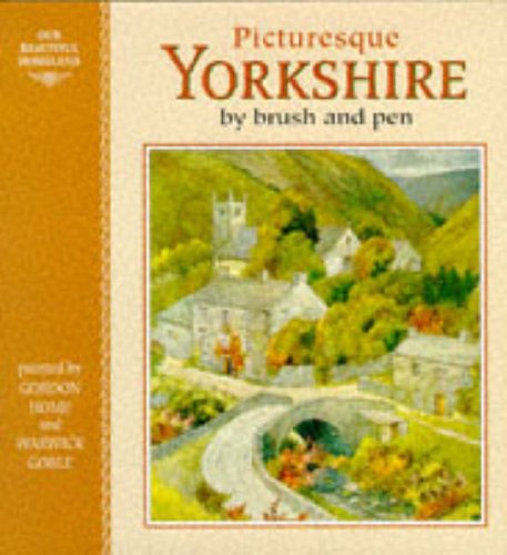 Picturesque Yorkshire by Brush and Pen