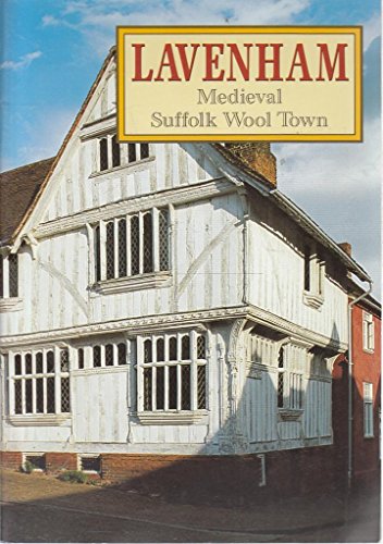 Lavenham: Medieval Suffolk Wool Town