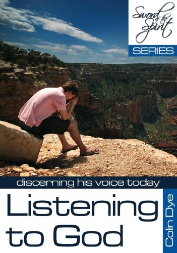 Listening to God: Discerning His Voice Today