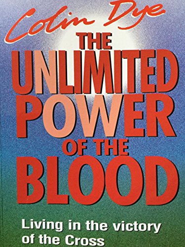 The Unlimited Power Of The Blood