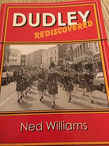 Dudley Rediscovered