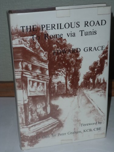 The Perilous Road to Rome Via Tunis
