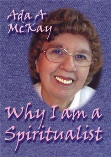 Why I am a Spiritualist