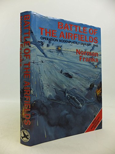 The Battle of the Airfields