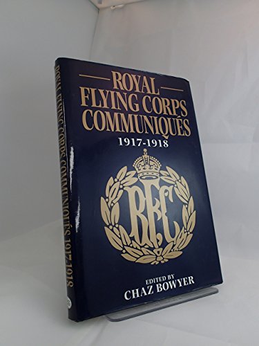 Royal Flying Corps Communiques, 1917-18