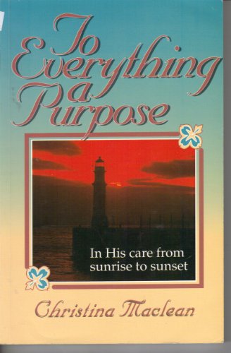 To Everything a Purpose