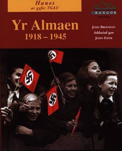 Almaen 1918-1945: Democratiaeth ac Unbennaeth