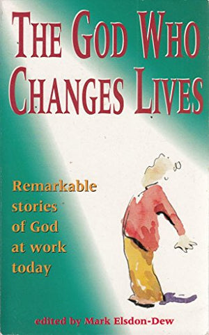 God Who Changes Lives